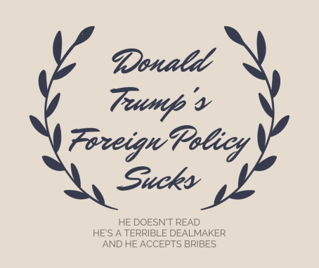 Donald Trump's DiplomacySucks.PNG